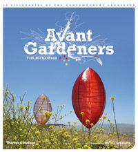 обложка книги Avant Gardeners: 50 Visionaries of the Contemporary Landscape книга Avant Gardeners: 50 Visionaries of the Contemporary Landscape, автор: Tim Richardson
